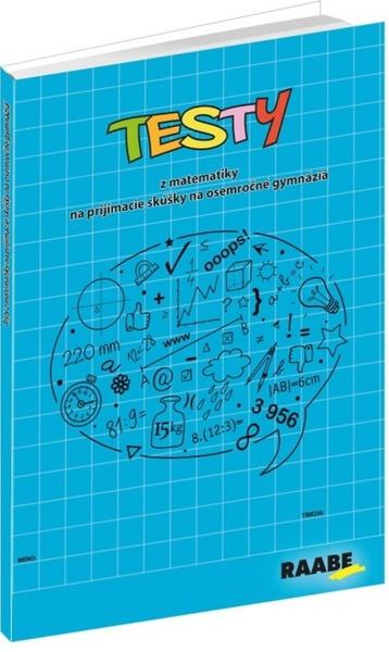 Levně Testy z matematiky na prijímacie skúšky na osemročné gymnáziá
