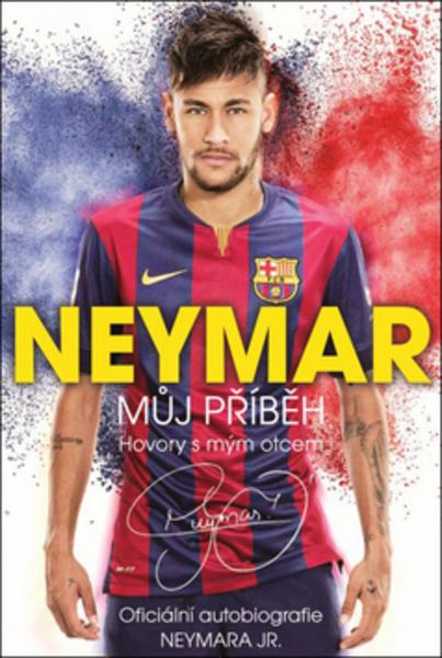 Neymar Můj příběh - 978-80-7505-346-6