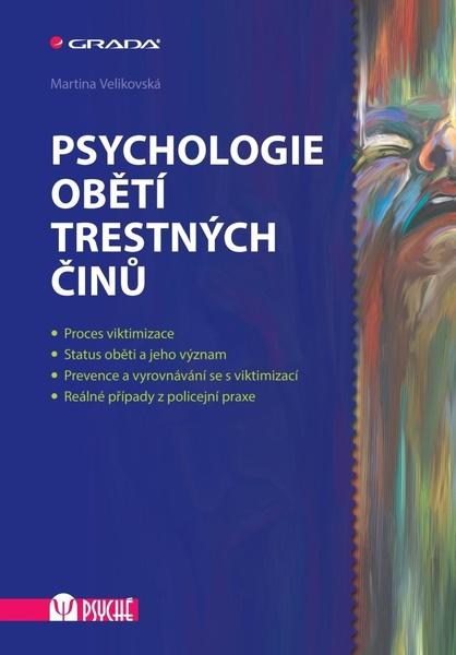 Psychologie obětí trestných činů - 978-80-247-4849-8