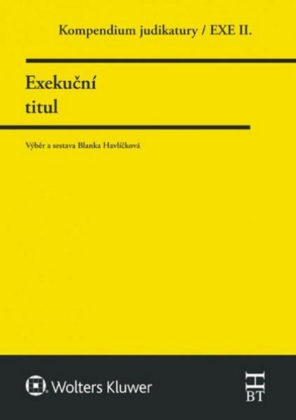Kompendium judikatury Exekuční titul - 978-80-7552-179-8