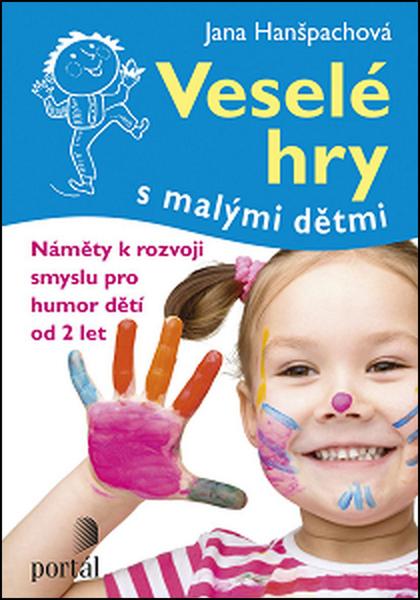 Veselé hry s malými dětmi - 978-80-262-1071-9