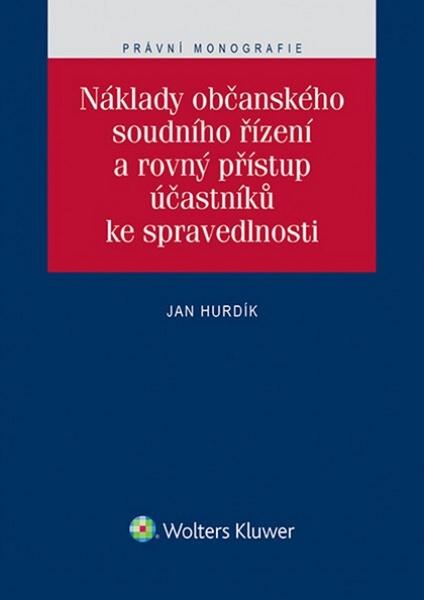 Levně Náklady občanského soudního řízení a rovný přístup účastníků ke spravedlnosti