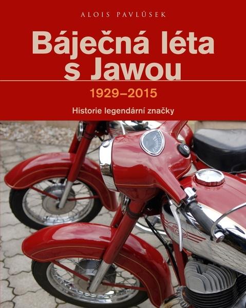 Báječná léta s Jawou - 978-80-264-1064-5