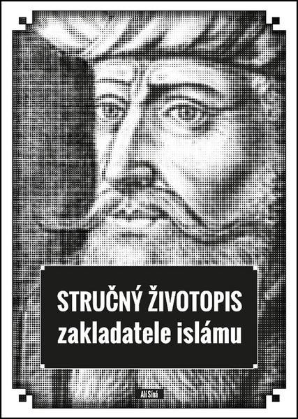 Levně Stručný životopis zakladatele islámu