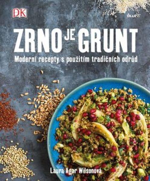 Zrno je grunt - 978-80-249-3022-0