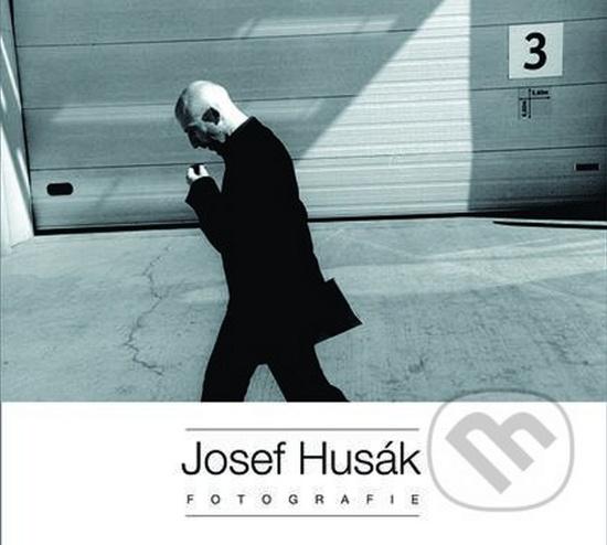 Josef Husák FOTOGRAFIE - 978-80-7422-485-0