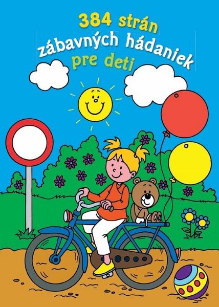 384 strán zábavných hádaniek pre deti - 978-80-8107-957-3