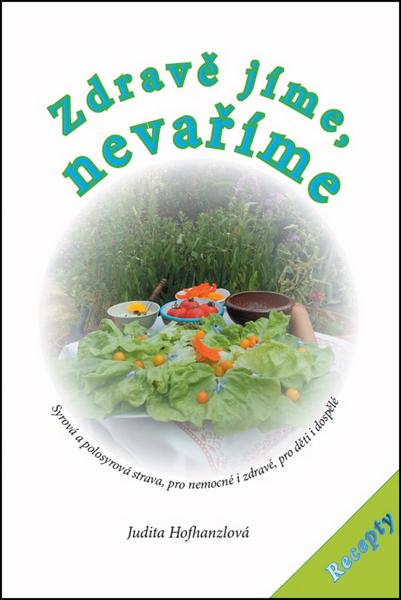 Levně Zdravě jíme, nevaříme