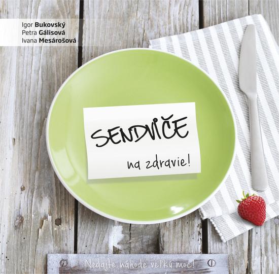Sendviče na zdravie! - 978-80-89719-02-0