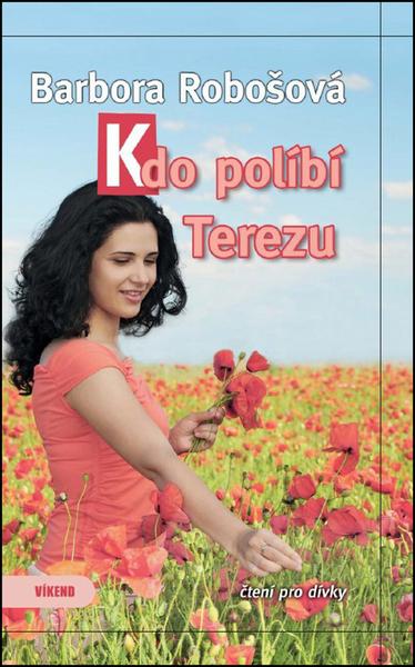 Kdo políbí Terezu - 978-80-7433-148-0
