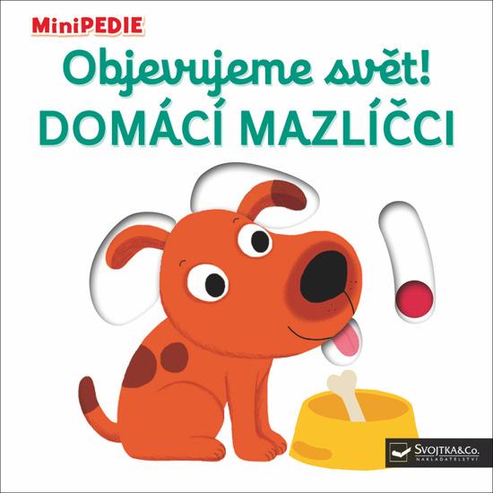 Levně Objevujeme svět! Domácí mazlíčci