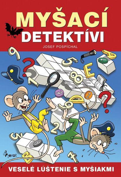 Myšací detektívi - 978-80-7353-528-5