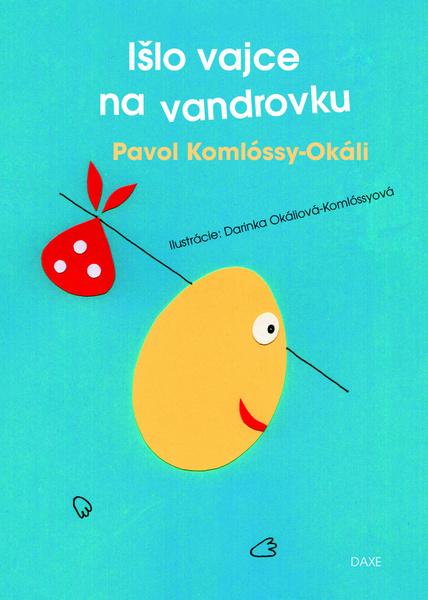 Išlo vajce na vandrovku - 978-80-89429-46-2