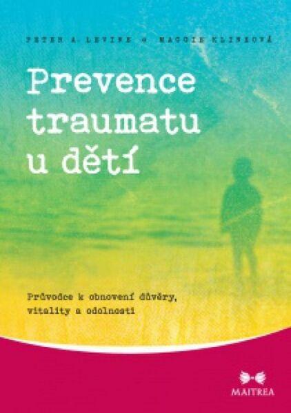 Prevence traumatu u dětí - 978-80-87249-61-1