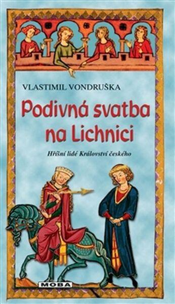 Podivná svatba na Lichnici - 978-80-243-7128-3