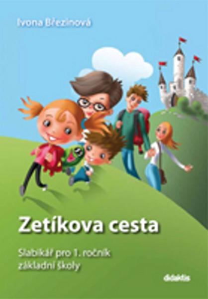 Zetíkova cesta Slabikář pro 1. ročník základní školy - 978-80-7358-241-8