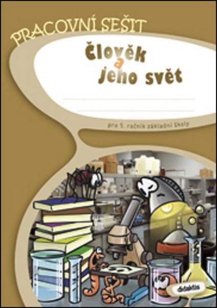 Levně Prvouka 5 - Člověk a jeho svět - PS - 5.r.ZŠ - Chramostová I. a kolektiv
