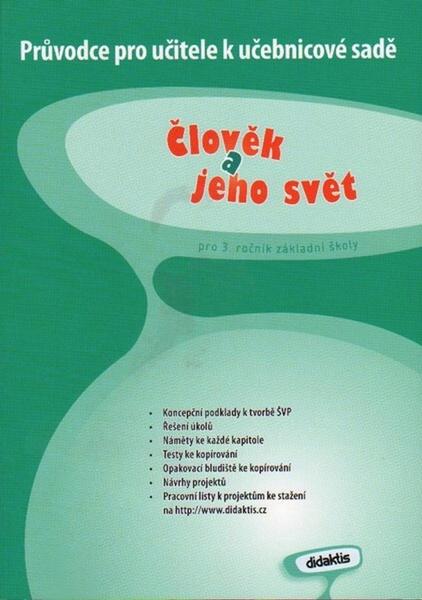 Člověk a jeho svět pro 3. ročník základní školy - 978-80-7358-111-4