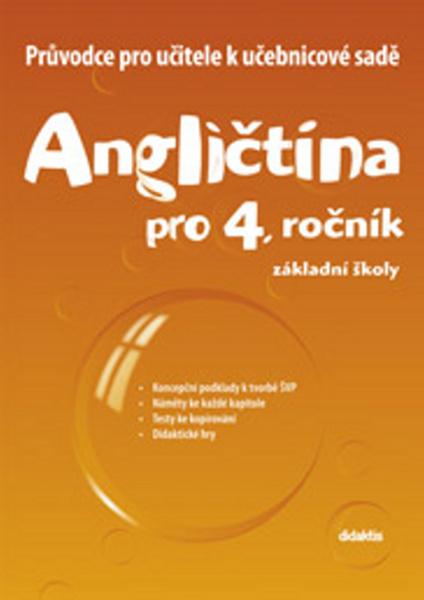 Angličtina 4.r. ZŠ - průvodce pro učitele - Janíčková, Štěpánková, Vance - 978-80-7358-114-5