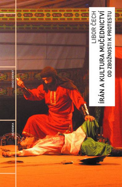 Írán a kultura mučednictví - 978-80-200-2546-3