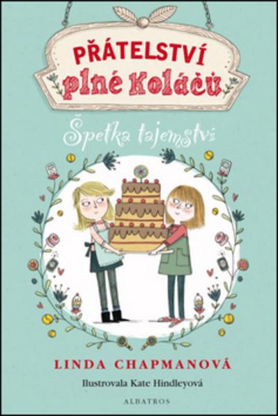 Přátelství plné koláčů Špetka tajemství - 978-80-00-04325-8