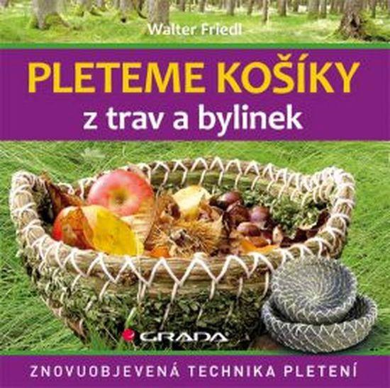 Pleteme košíky z trav a bylin - 978-80-247-5701-8