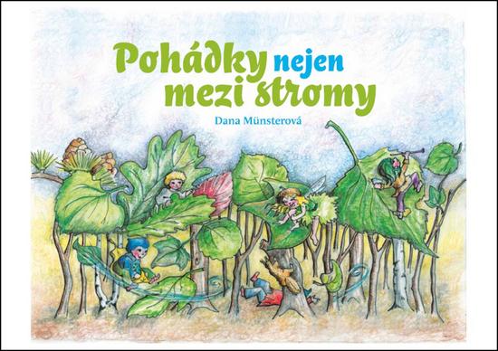 Levně Pohádky nejen mezi stromy