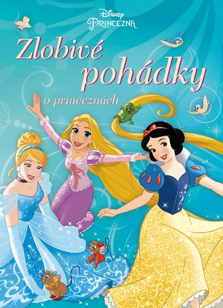 Princezna Zlobivé pohádky o princeznách - 978-80-252-3667-3