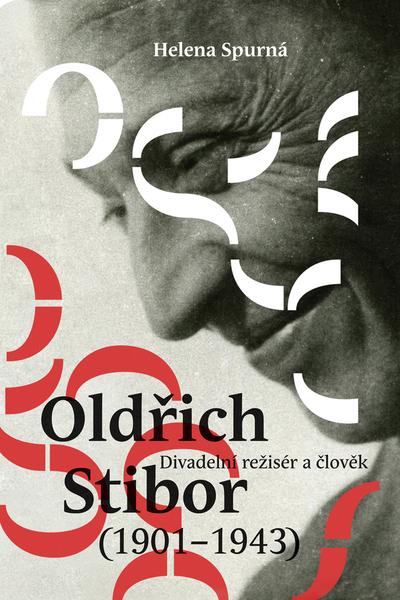 Oldřich Stibor: Divadelní režisér a člověk - 978-80-244-4896-1