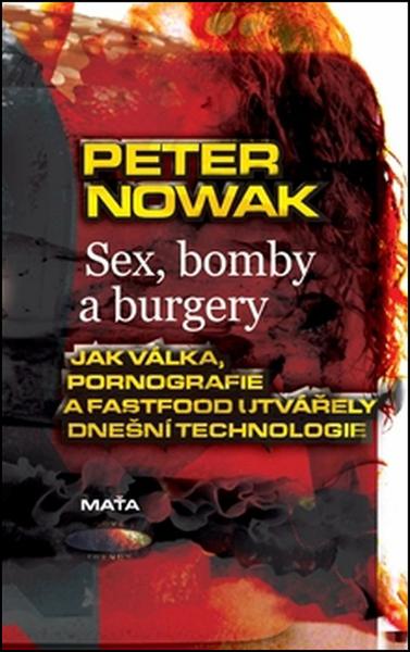 Sex, bomby a burgery - 978-80-7287-210-7