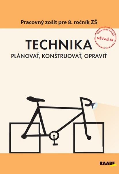 Levně Technika Pracovný zošit pre 8. ročník ZŠ