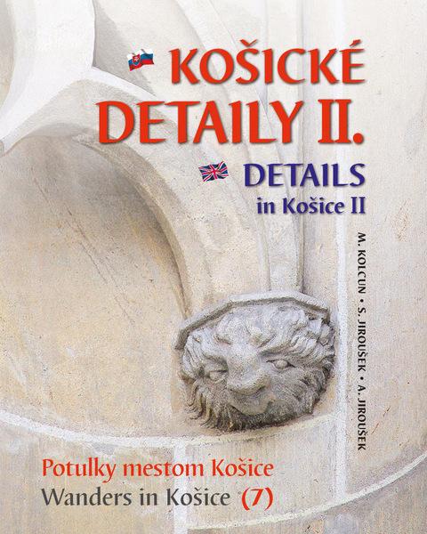 Košické detaily II. Details in Košice II. - 978-80-88900-85-6