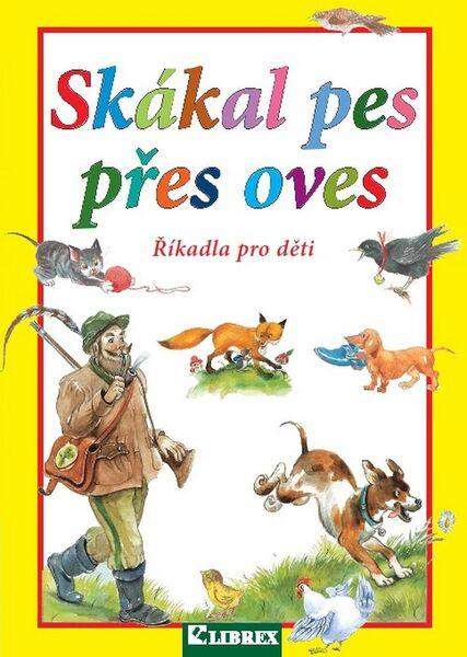Skákal pes přes oves - 978-80-7228-735-2