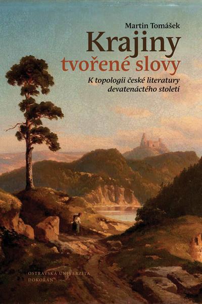 Krajiny tvořené slovy - 978-80-7363-745-3