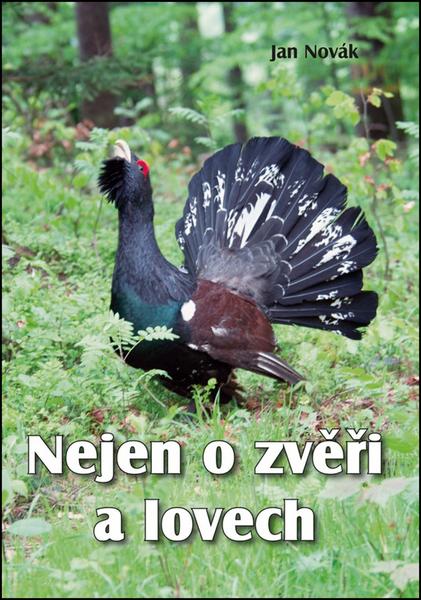 Levně Nejen o zvěři a lovech