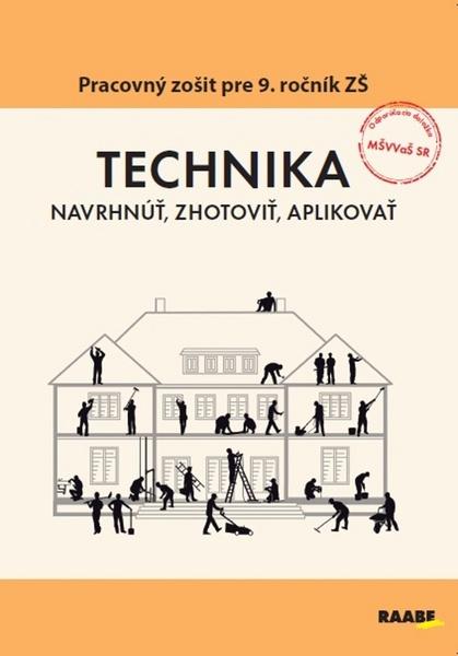 Levně Technika Pracovný zošit pre 9. ročník ZŠ