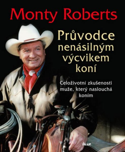 Průvodce nenásilným výcvikem koní - 978-80-249-3106-7