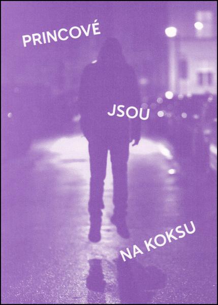 Levně Princové jsou na koksu