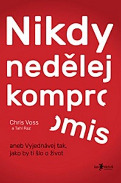 Levně Nikdy nedělej kompromis
