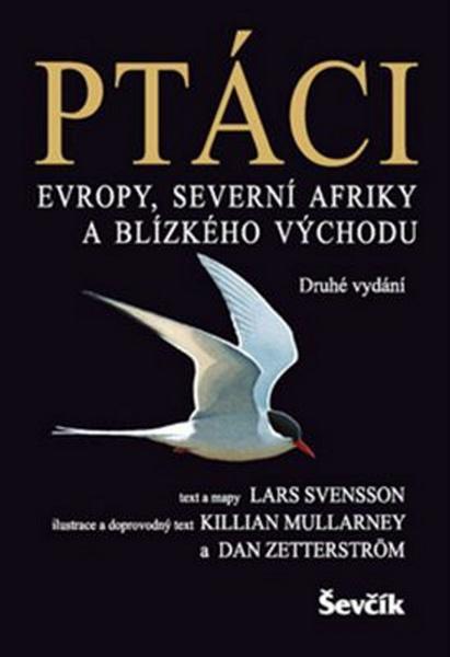 Ptáci Evropy, Severní Afriky a Blízkého východu - 978-80-7291-246-9