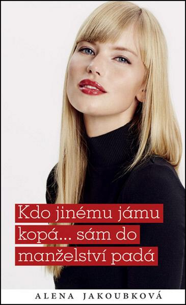 Kdo jinému jámu kopá... sám do manželství padá - 978-80-243-7191-7