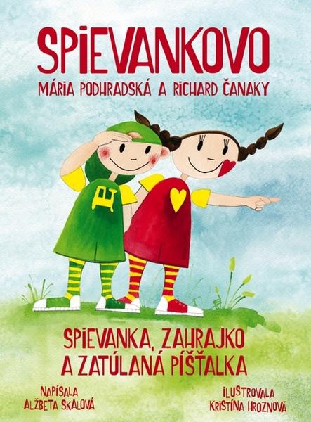 Spievankovo Spievanka, Zahrajko a zatúlaná píšťalka - 978-80-8142-580-6
