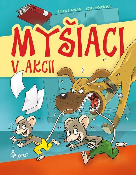 Myšiaci v akcii - 978-80-7353-481-3