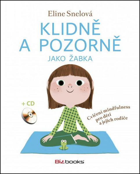 Klidně a pozorně jako žabka + CD - 978-80-265-0510-5