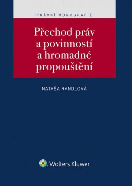 Levně Přechod práv a povinností a hromadné propouštění