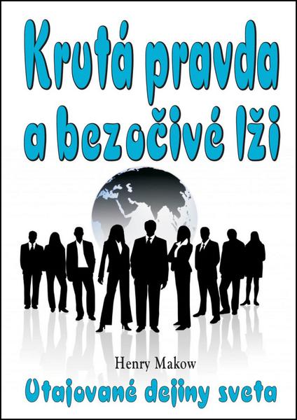 Levně Krutá pravda a bezočivé lži