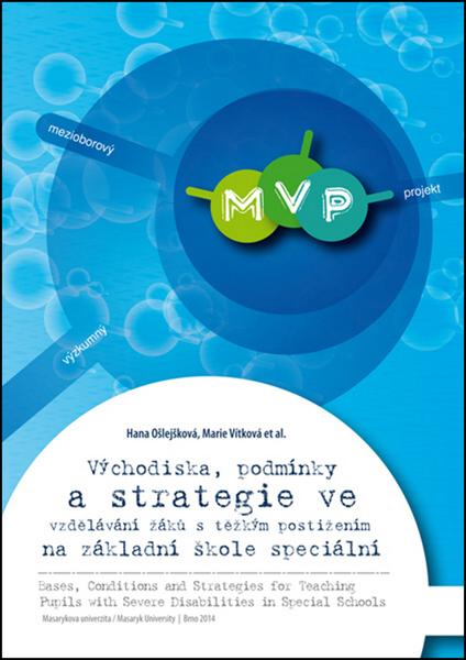 Východiska, podmínky a strategie ve vzdělávání žáků s těžkým postižením - 978-80-210-6673-1