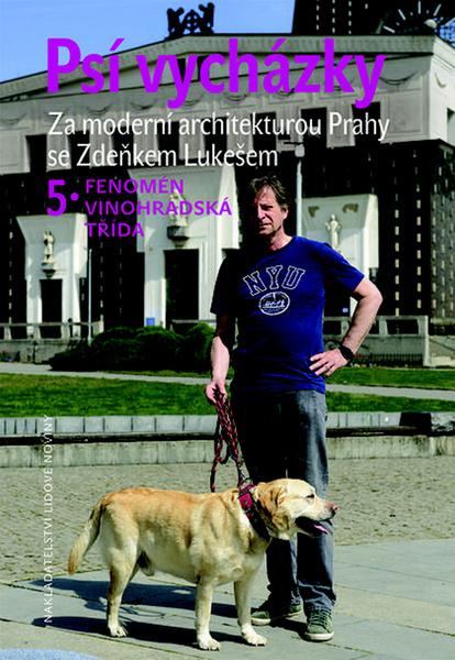 Psí vycházky 5 Fenomén Vinohradská třída - 978-80-7422-534-5
