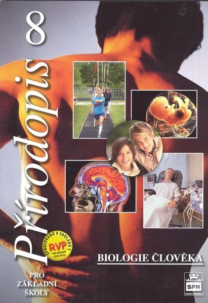 Přírodopis 8 pro základní školy Biologie člověka - 978-80-7235-559-4