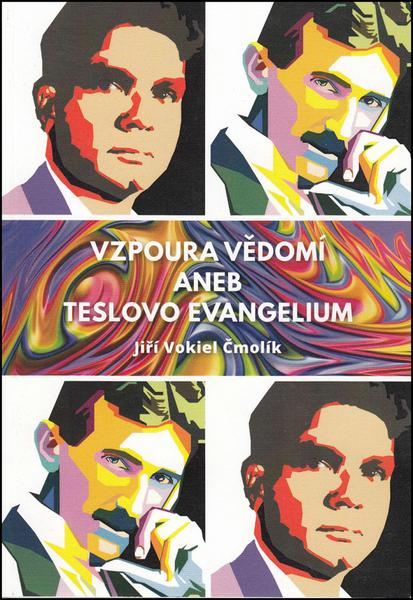 Levně Vzpoura vědomí aneb Teslovo evangelium